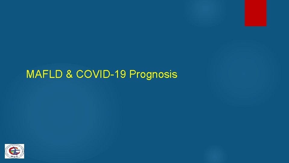 MAFLD & COVID-19 Prognosis 