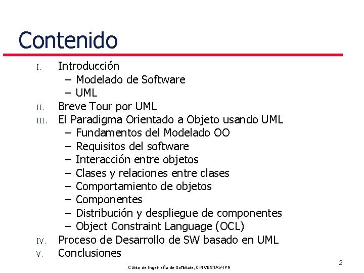 Contenido I. II. III. IV. V. Pedro Mejia Introducción – Modelado de Software –
