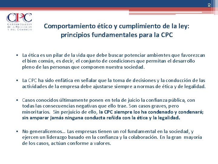 2 Comportamiento ético y cumplimiento de la ley: principios fundamentales para la CPC •