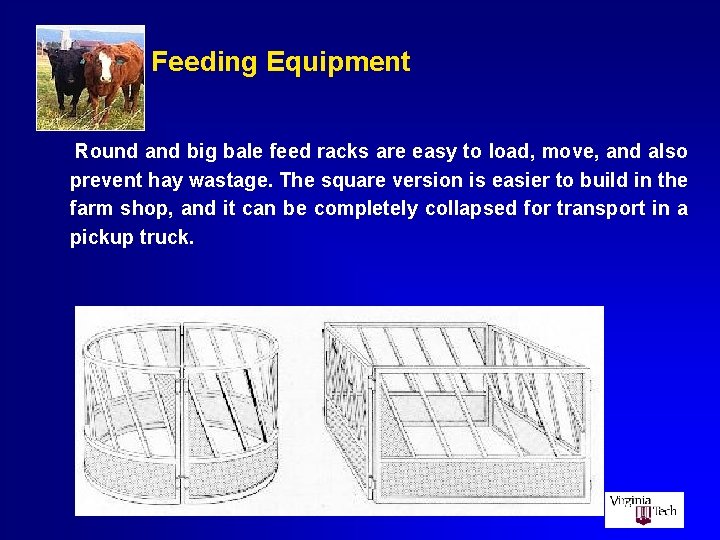 Feeding Equipment Round and big bale feed racks are easy to load, move, and