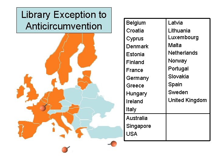 Library Exception to Anticircumvention Belgium Croatia Cyprus Denmark Estonia Finland France Germany Greece Hungary