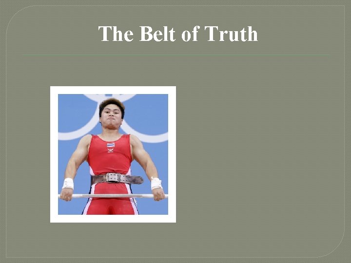 The Belt of Truth 