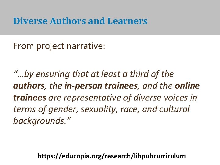 Diverse Authors and Learners From project narrative: “…by ensuring that at least a third