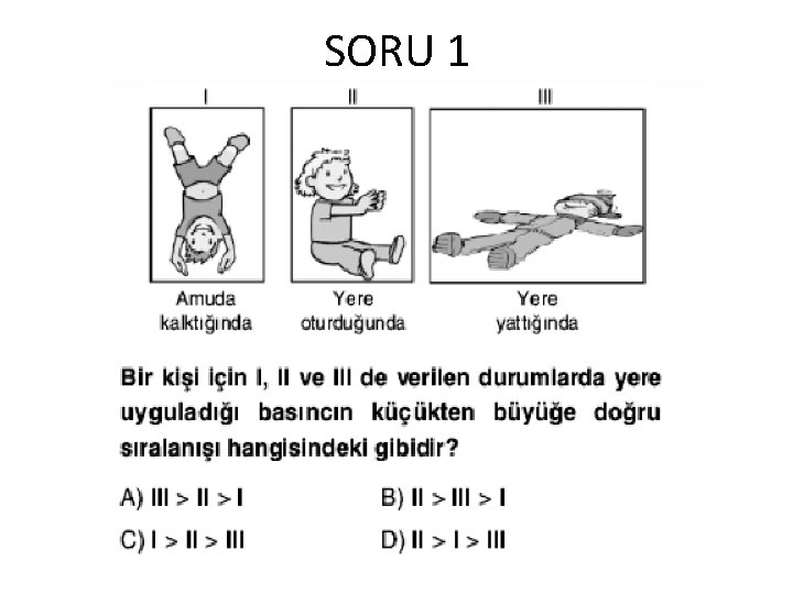 SORU 1 