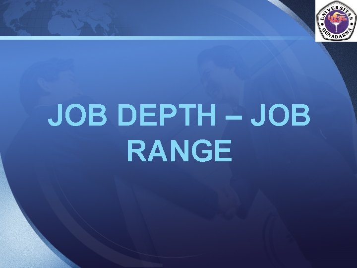 LOGO JOB DEPTH – JOB RANGE 