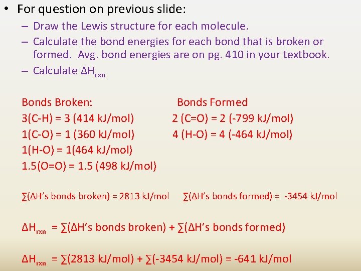  • For question on previous slide: – Draw the Lewis structure for each