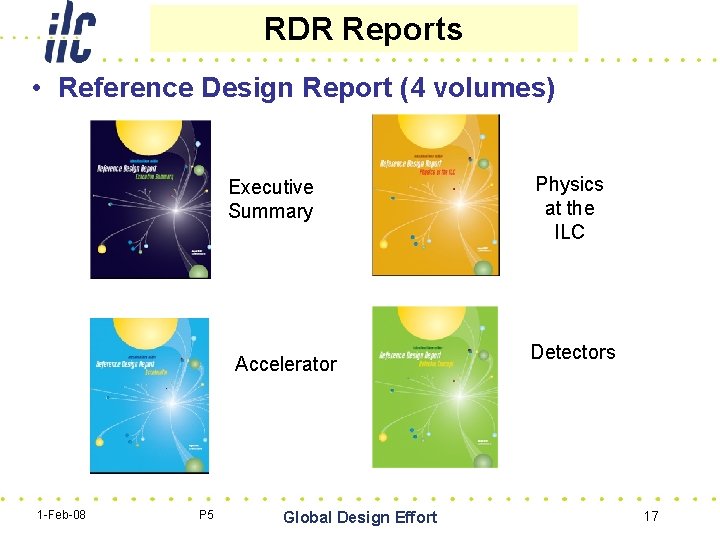 RDR Reports • Reference Design Report (4 volumes) Executive Summary Accelerator 1 -Feb-08 P