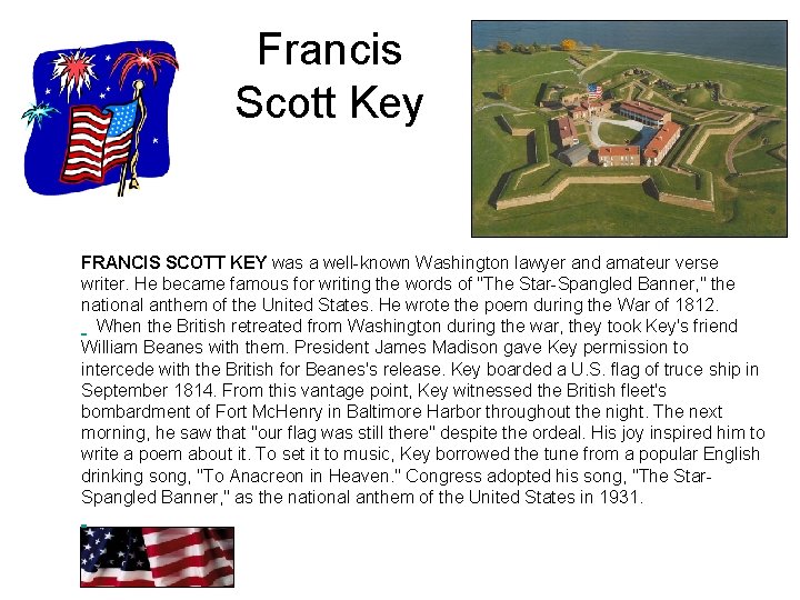 Francis Scott Key FRANCIS SCOTT KEY was a well-known Washington lawyer and amateur verse