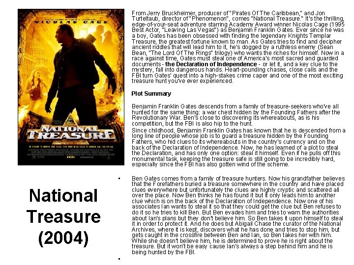  • From Jerry Bruckheimer, producer of "Pirates Of The Caribbean, " and Jon