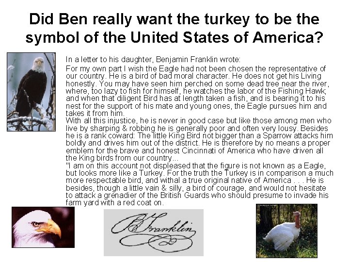 Did Ben really want the turkey to be the symbol of the United States