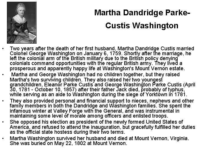 Martha Dandridge Parke. Custis Washington • • • Two years after the death of