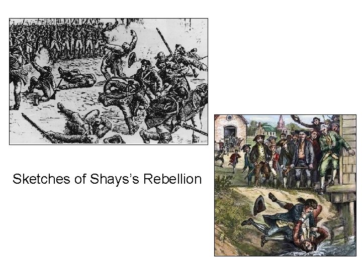 Sketches of Shays’s Rebellion 