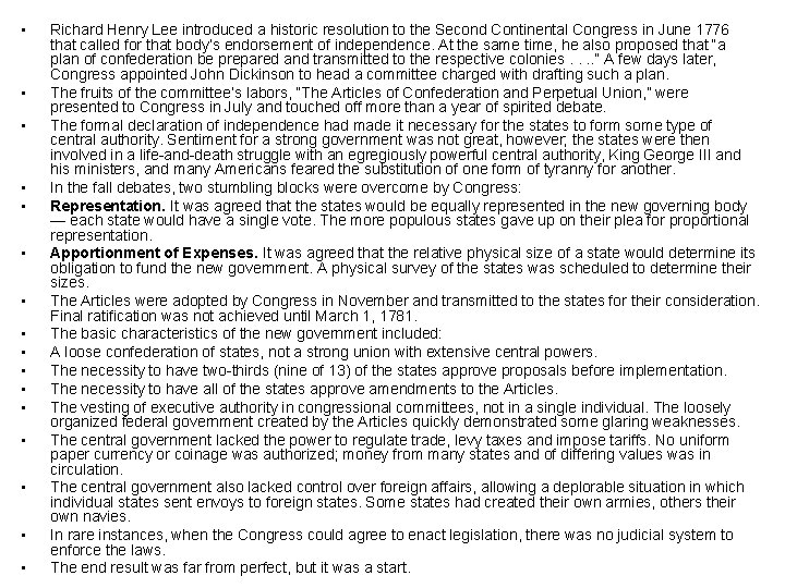  • • • • Richard Henry Lee introduced a historic resolution to the