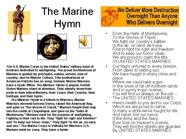 The Marine Hymn • The U. S. Marine Corps is the United States' military