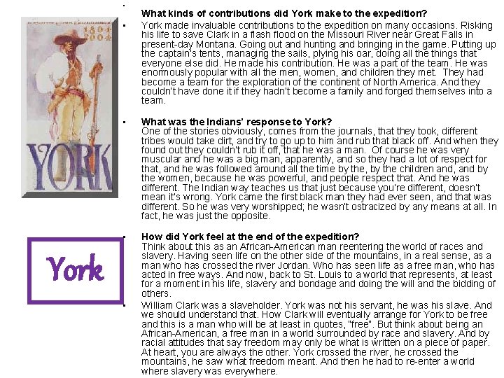  • • What kinds of contributions did York make to the expedition? York
