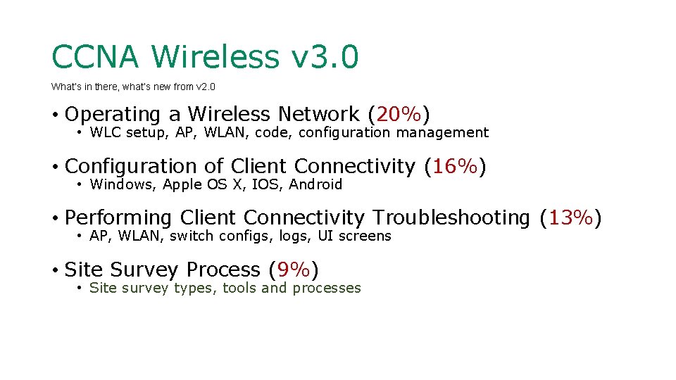 CCNA Wireless v 3. 0 What’s in there, what’s new from v 2. 0