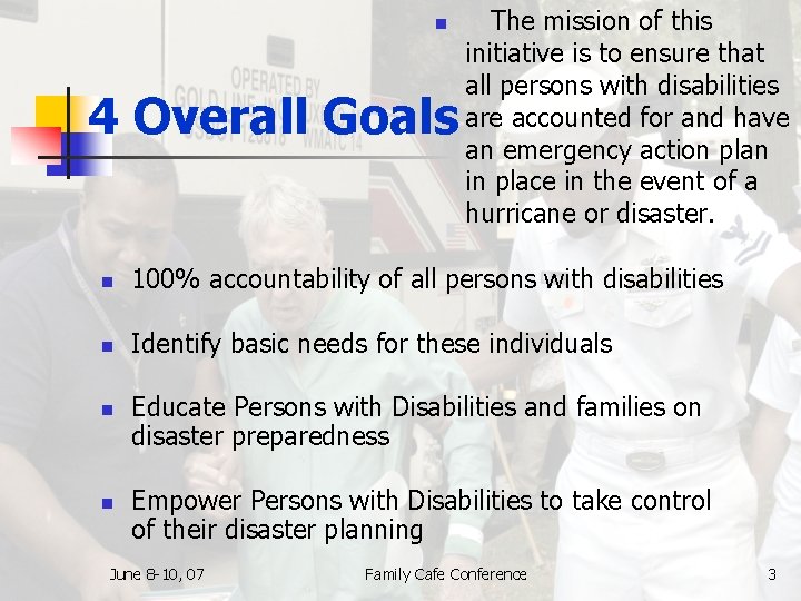 n 4 Overall Goals The mission of this initiative is to ensure that all