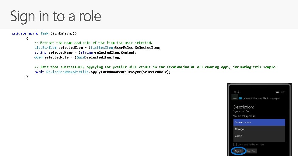 private async Task Sign. In. Async() { // Extract the name and role of
