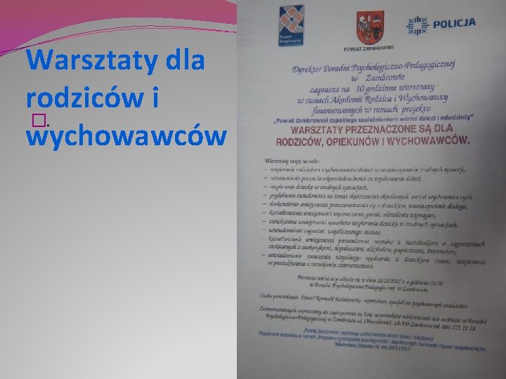 Warsztaty dla rodziców i �. wychowawców 