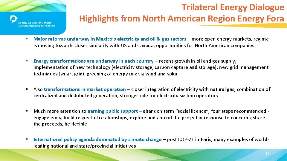 Trilateral Energy Dialogue Highlights from North American Region Energy Fora § Major reforms underway