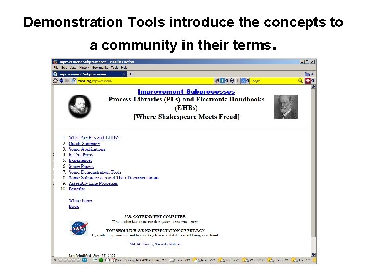 Demonstration Tools introduce the concepts to a community in their terms. 