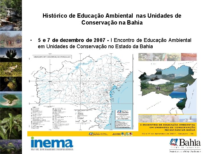 Histórico de Educação Ambiental nas Unidades de Conservação na Bahia • 5 e 7