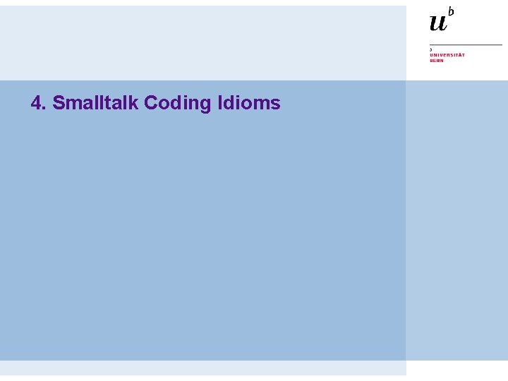 4. Smalltalk Coding Idioms 