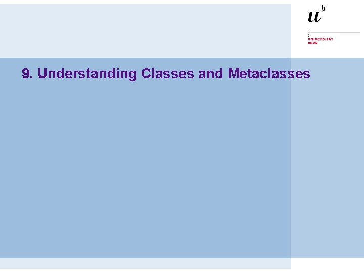 9. Understanding Classes and Metaclasses 