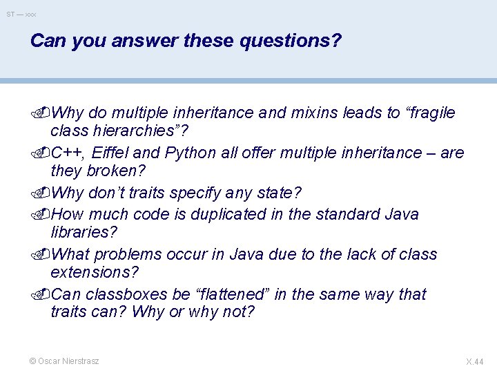 ST — xxx Can you answer these questions? Why do multiple inheritance and mixins