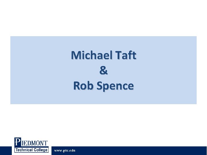 Michael Taft & Rob Spence Michael Taft & Rob Spence