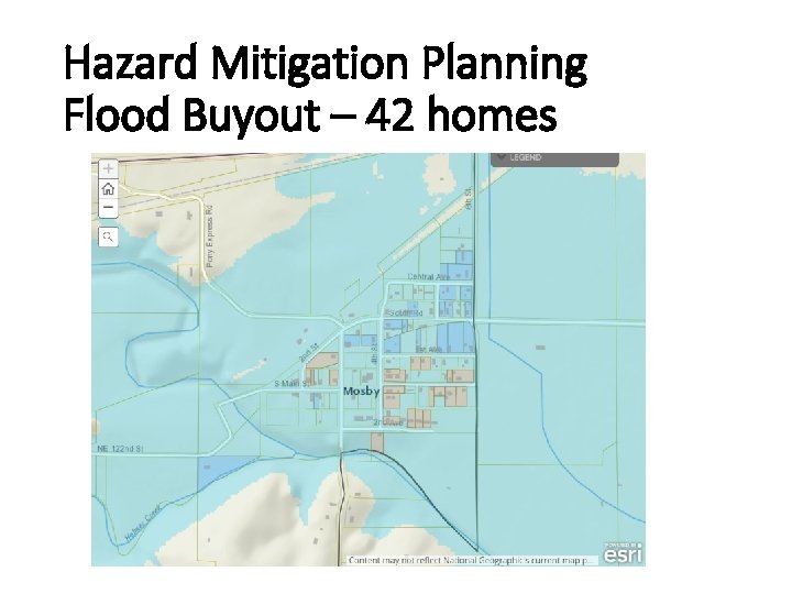 Hazard Mitigation Planning Flood Buyout – 42 homes 