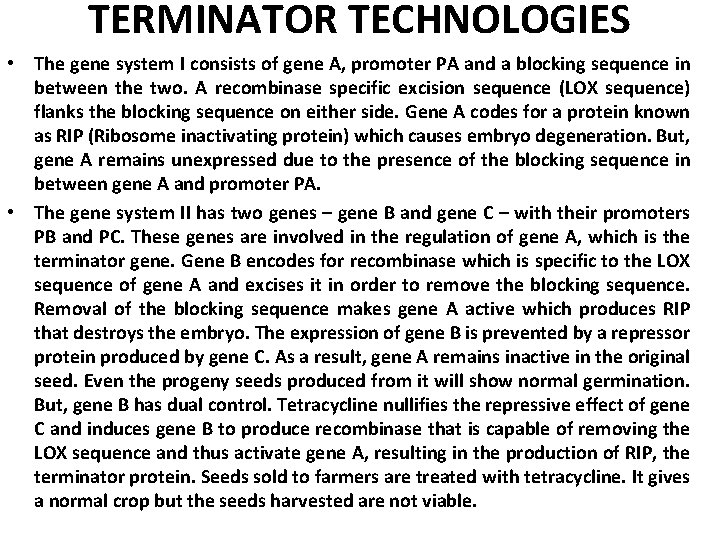TERMINATOR TECHNOLOGIES • The gene system I consists of gene A, promoter PA and