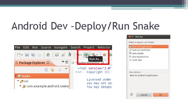 Android Dev –Deploy/Run Snake 