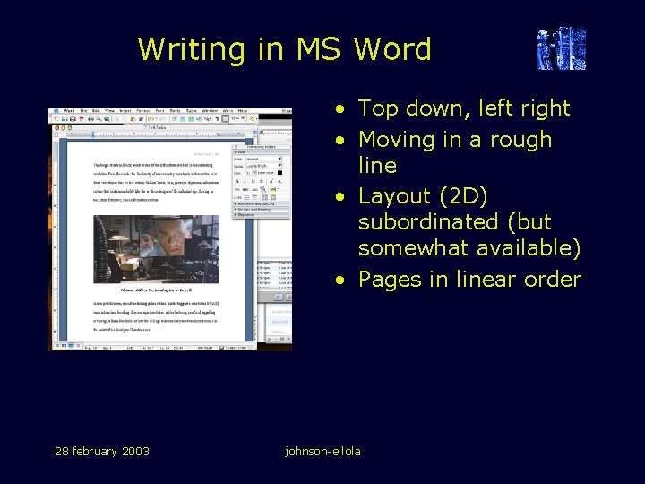 Writing in MS Word • Top down, left right • Moving in a rough Writing in MS Word • Top down, left right • Moving in a rough