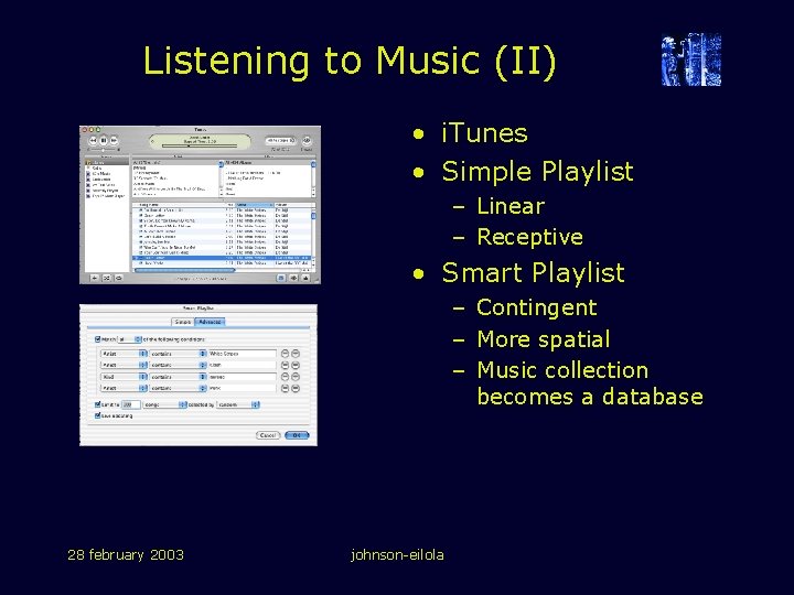 Listening to Music (II) • i. Tunes • Simple Playlist – Linear – Receptive