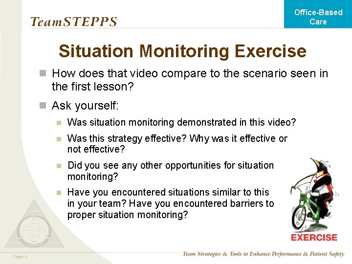Office-Based Care Situation Monitoring Exercise n How does that video compare to the scenario