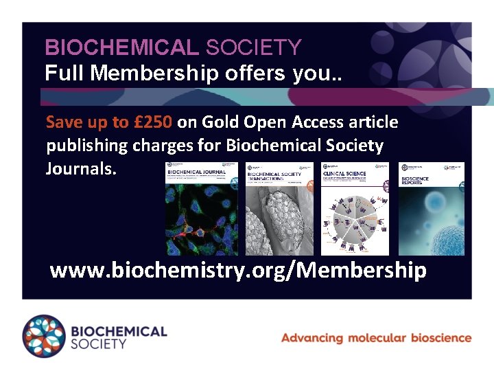 BIOCHEMICAL SOCIETY Full Membership offers you. . Save up to £ 250 on Gold