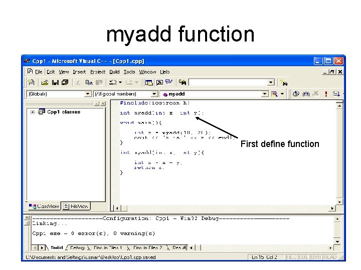 myadd function First define function 