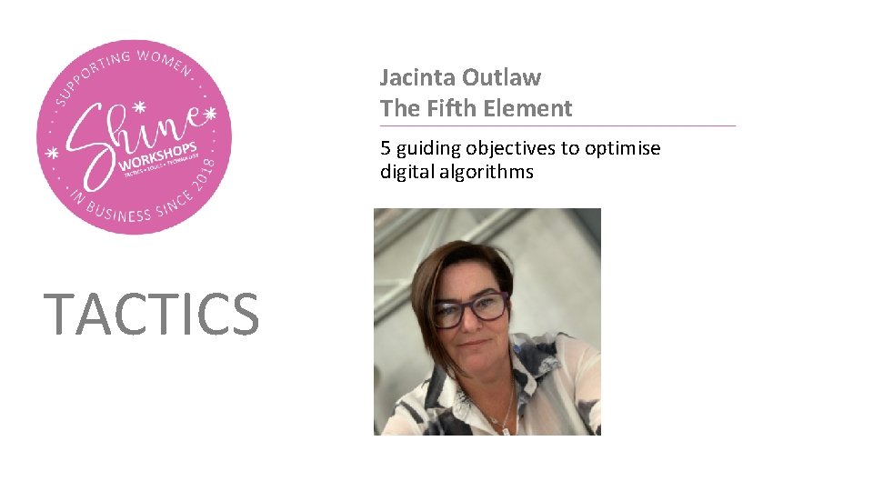 Jacinta Outlaw The Fifth Element 5 guiding objectives to optimise digital algorithms TACTICS 