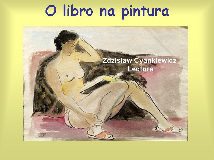 O libro na pintura Zdzislaw Cyankiewicz Lectura 