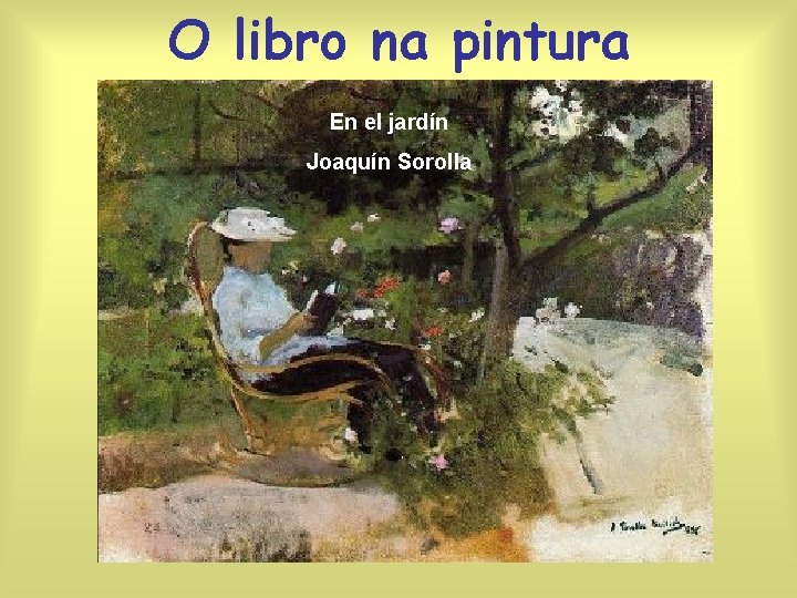 O libro na pintura En el jardín Joaquín Sorolla 
