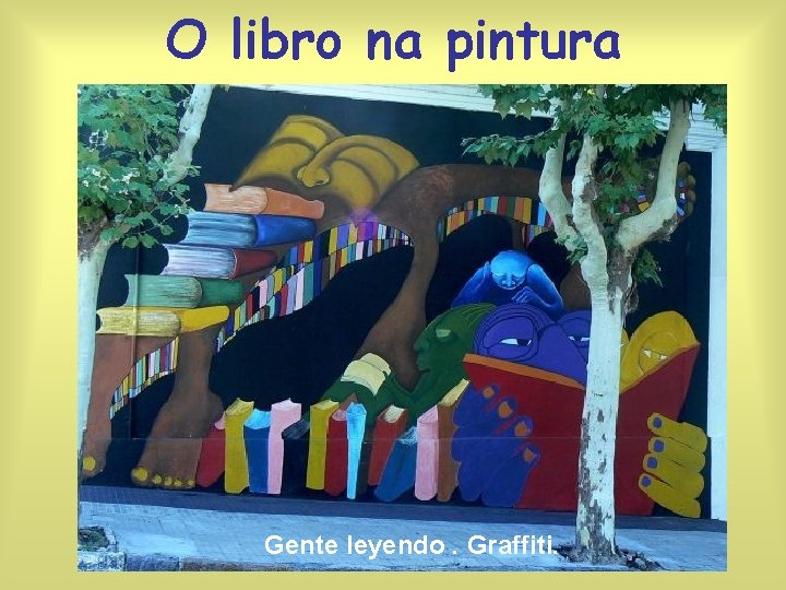 O libro na pintura Gente leyendo. Graffiti. 
