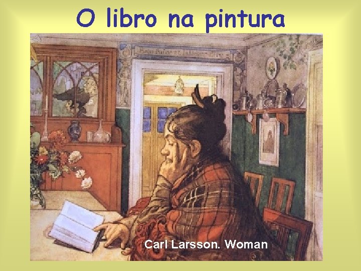 O libro na pintura Carl Larsson. Woman 