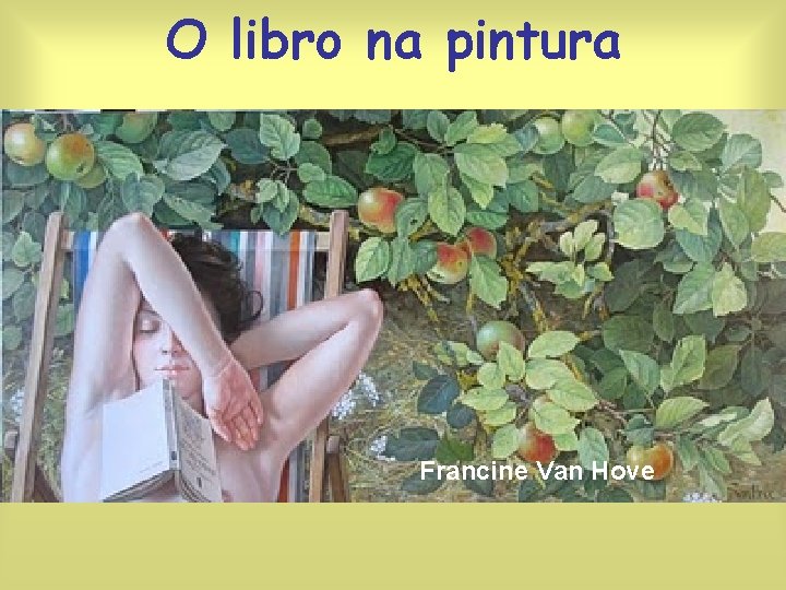 O libro na pintura Francine Van Hove 