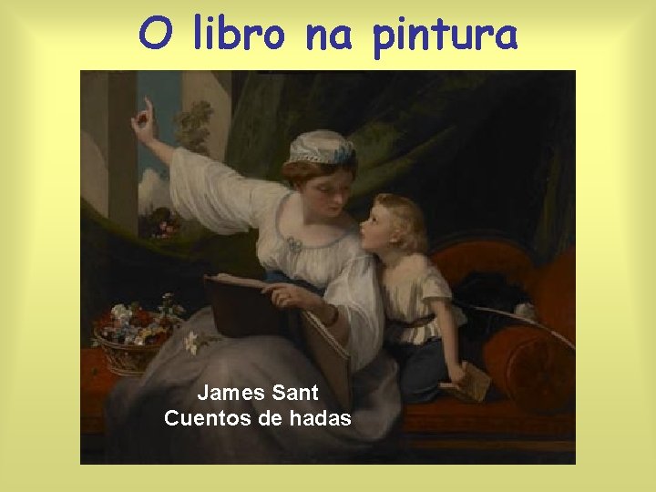 O libro na pintura James Sant Cuentos de hadas 
