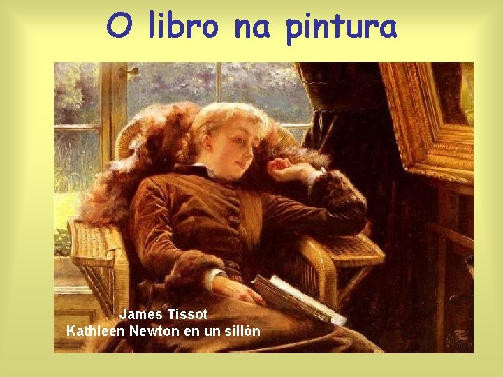 O libro na pintura James Tissot Kathleen Newton en un sillón 