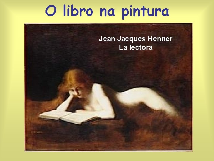 O libro na pintura Jean Jacques Henner La lectora 
