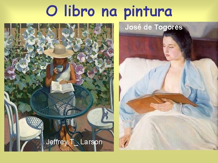 O libro na pintura José de Togores Jeffrey T_ Larson 