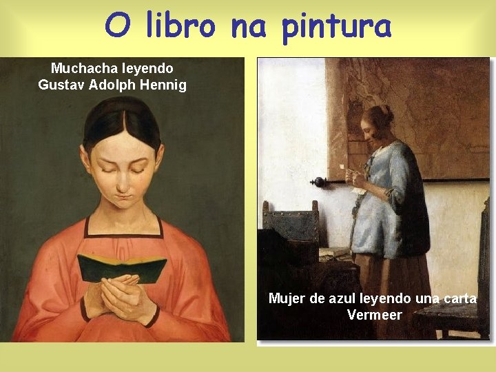 O libro na pintura Muchacha leyendo Gustav Adolph Hennig Mujer de azul leyendo una