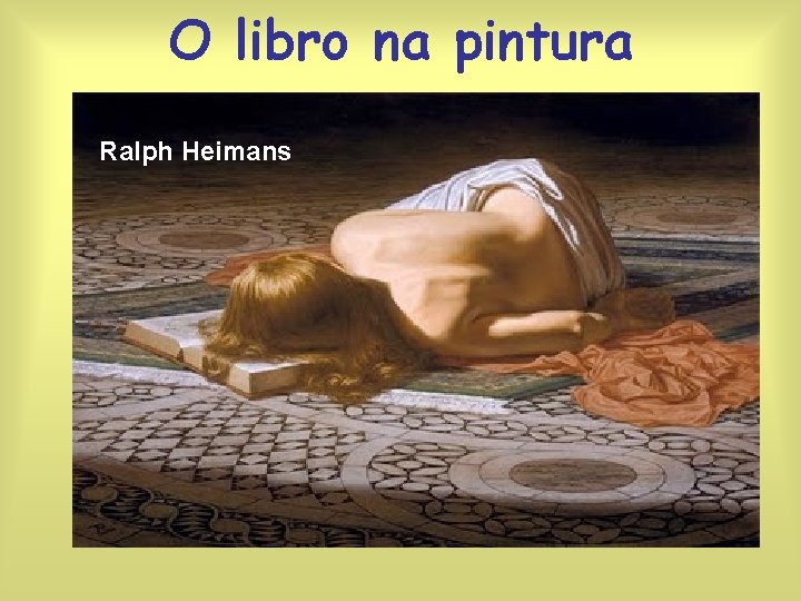 O libro na pintura Ralph Heimans 